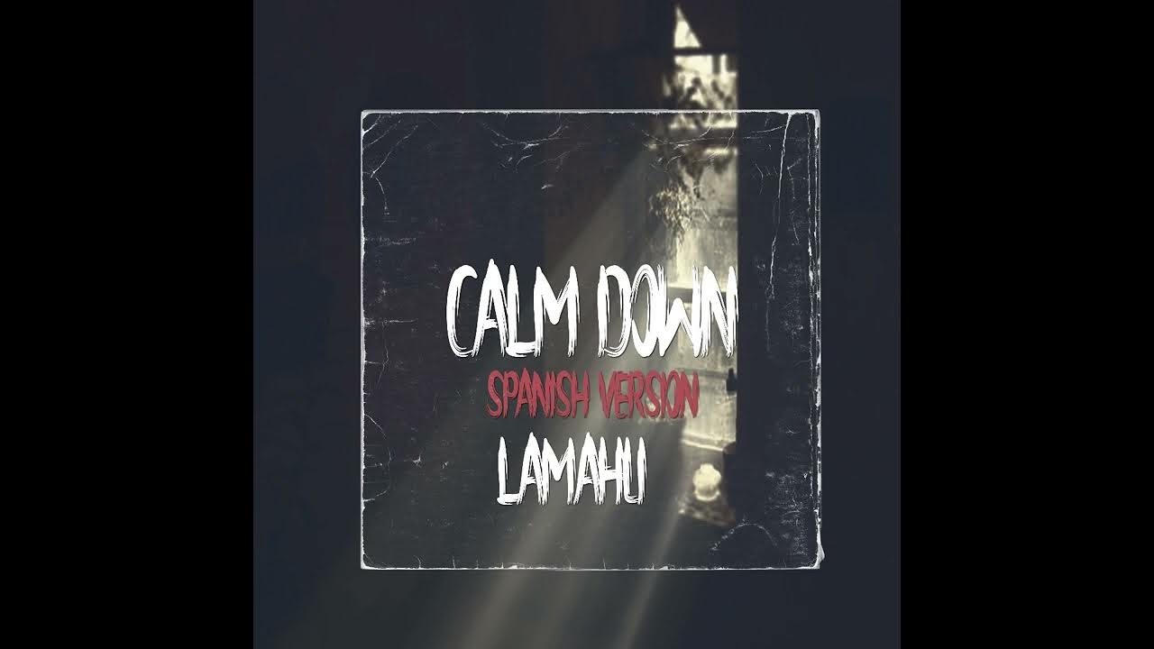 Rema Calm Down Cover (Spanish Version) Lamahu YouTube