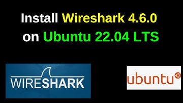 Hoe installeer ik Wireshark 4.6.0 (nieuwste stabiele versie) op Ubuntu 22.04 LTS | Stapsgewijze h...