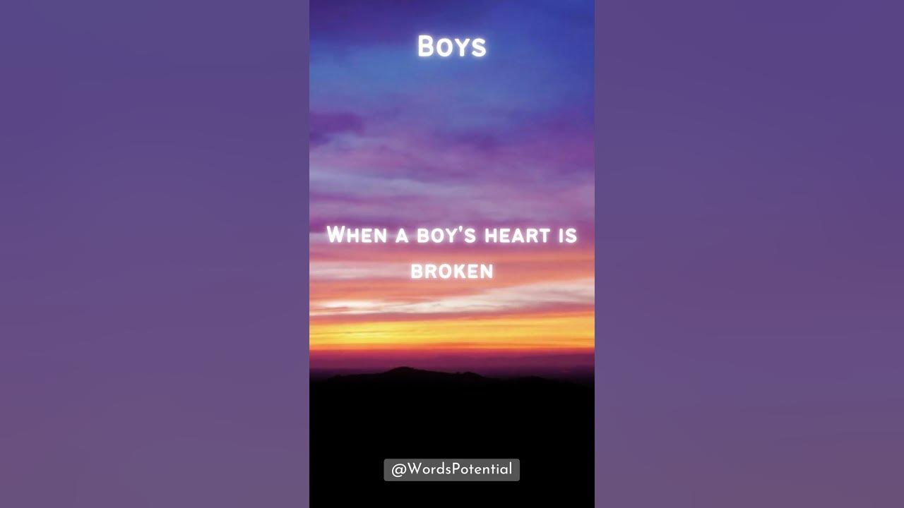 when-a-boy-s-heart-is-broken-he-rebuilds-it-stronger-than-ever-quotes