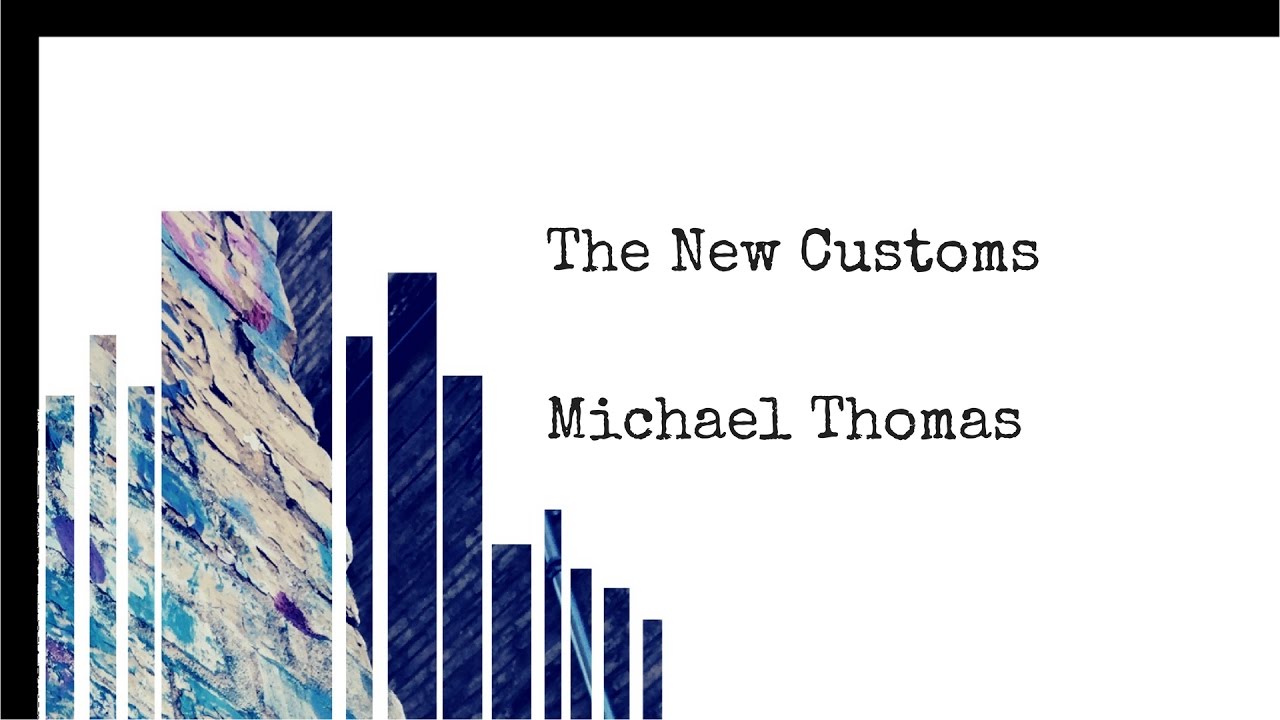 "Michael Thomas" (w/ lyrics) - The New Customs