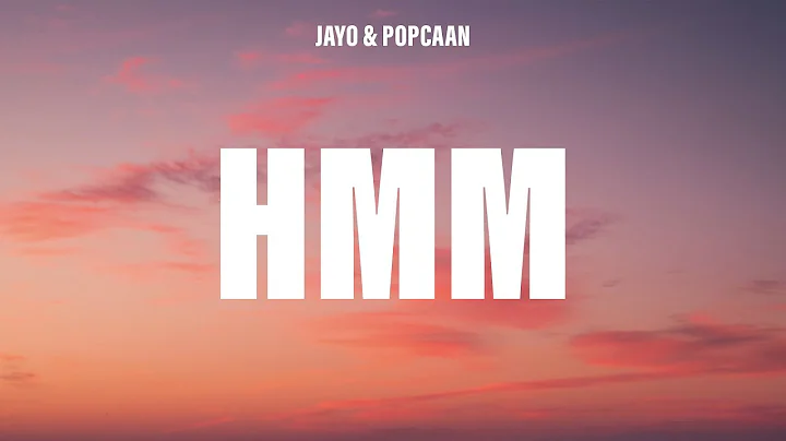 JayO & Popcaan - Hmm (Lyrics)