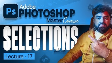 Photoshop Selection Tools Explained - From Basics to Advanced - Tips and Tricks for Selections