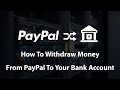 How To Withdraw Money From PayPal To Your Bank Account 2018