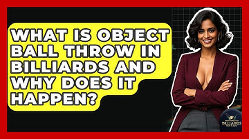 What Is Object Ball Throw In Billiards And Why Does It Happen? - Billiards Hustlers