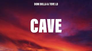 Dom Dolla & Tove Lo - CAVE (Lyrics)