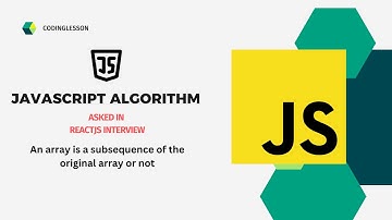 Subsequence of the original Array | Javascript DSA | ReactJS Interview