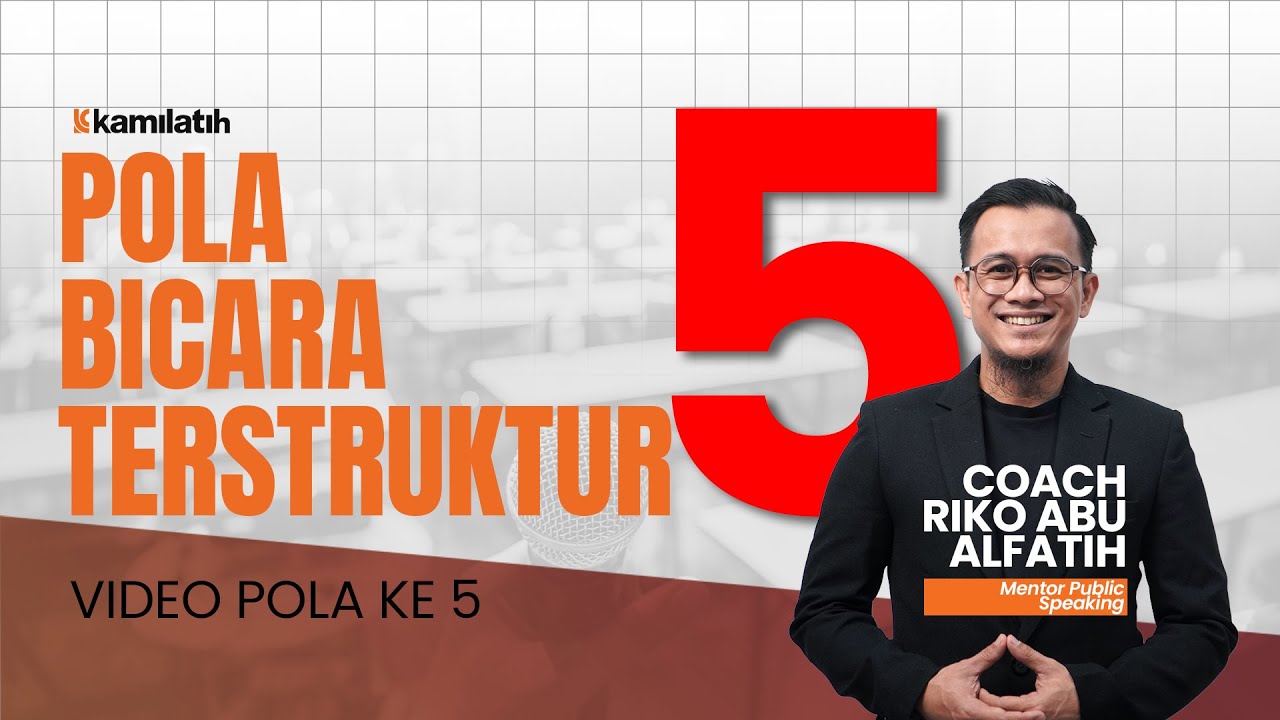 Pola Ke Lima DSD (DULU, SEKARANG, DATANG) - 9 Pola Bicara Terstruktur | Coach Riko Abualfatih