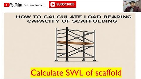 How to calculate scaffold load capacity | Scaffolding load calculation