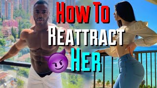HOW TO RE-ATTRACT HER WHEN SHE STARTS LOSING INTEREST