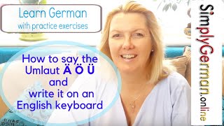 Learn German | How to pronounce the Umlaut Ä Ö Ü  With exercises and a game for practice