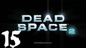 Dead Space 2 - Episode 15: Return to USG Ishimura