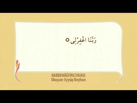 Rabbenağfirli Duası - Eyyüp BEYHAN