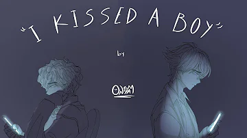 “I KISSED A BOY” - (OC Animatic) Pt.2.1
