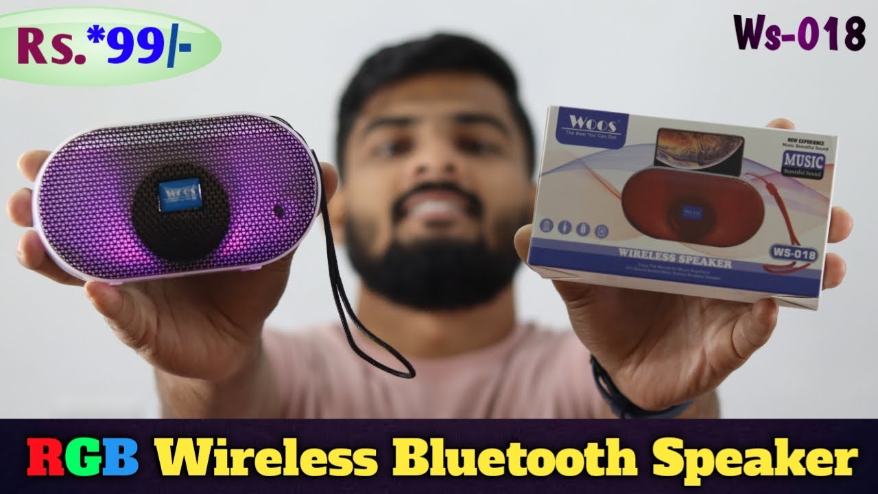 RGB Woos WS -018 Wireless Bluetooth Speaker Unboxing | Best Powerfull Sound Speaker