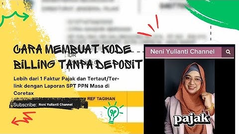Cara Membuat Kode Billing Tanpa Deposit Lebih 1 Faktur Pajak dan Tertaut  SPT Masa PPN di Coretax