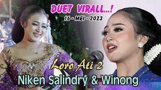 Niken Salindry &amp; Winong DUET VIRALL - Loro Ati 2