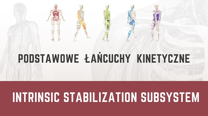 Wprowadzenie do taśm kinetycznych - Intrinsic Stabilization Subsystem