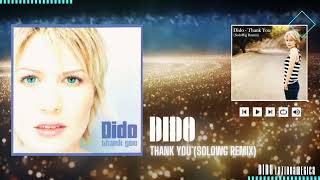 Dido | Thank You (SoloWg Remix)