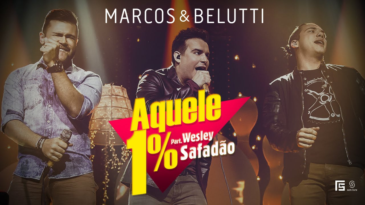 Marcos  Belutti   Aquele 1 part Wesley Safado Clipe Oficial