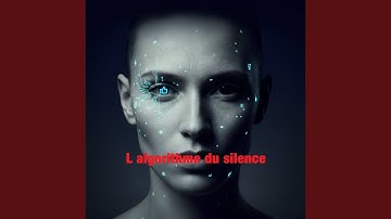 L Algorithme du silence
