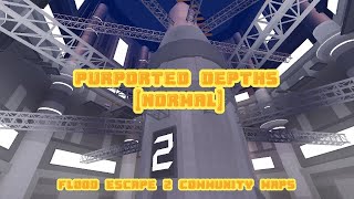 Flood Escape 2 Community Maps Purported Depths Normal