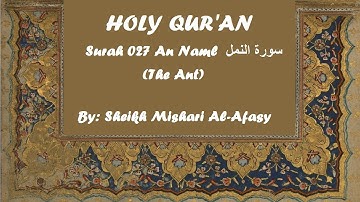 Surah 027 An Naml by Sheikh Mishary Alafasy سورة النمل