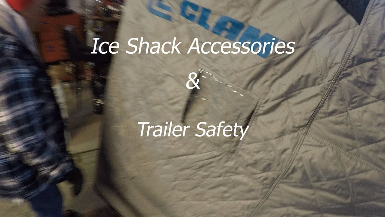 Ice Shack Accessories plus Winter Trailer Safety YouTube