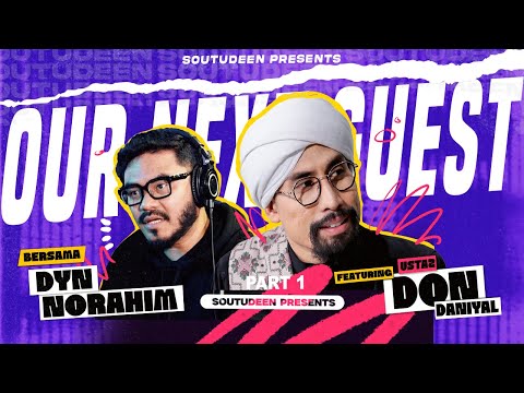 Rahsia Anak Jadi Hebat Adalah Mak Bukan Bapak?! OURNEXTGUEST#1/3 : UST DON DANIYAL