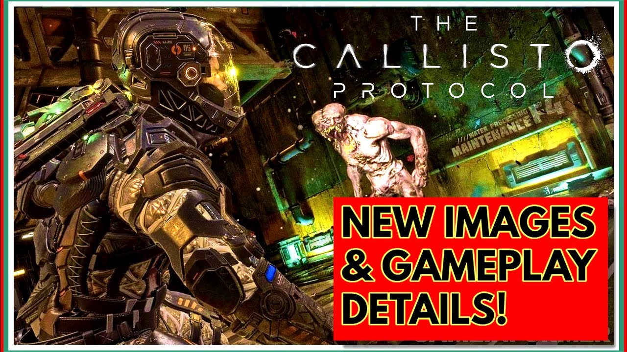 The CALLISTO PROTOCOL Gameplay DETAILS & NEW IMAGES ( HORROR GAME of The YEAR! ) ????