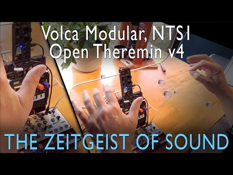 THE ZEITGEIST OF SOUND I - Volca Modular, NTS1 Open Theremin v4 - improvisation & Adventure