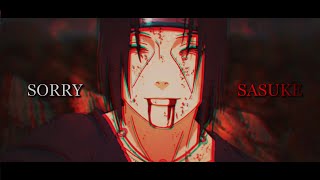 Sorry, Sasuke | ITACHI [4K]