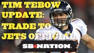 Tim Tebow Update: Trade to Jets Official