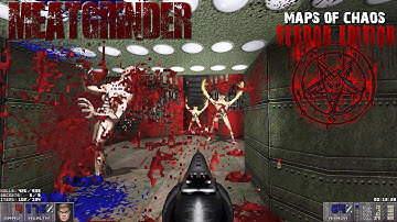 MEATGRINDER | Maps of Chaos TERROR EDITION: MAP01 | 4K/60
