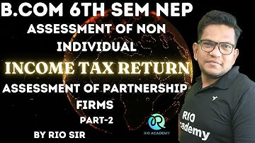 Mastering Partnership Firm Assessment with B.com 6th Sem NEP Part-2