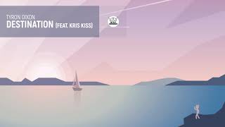 Tyron Dixon & Kris Kiss - Destination (Official Audio) [Imo111]