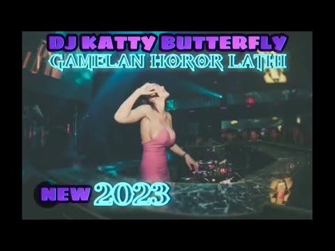 DJ KATTY BUTTERFLY LATHI GAMELAN HOROR FULL BASS JUNGLE DUTCH X BREAKBEAT