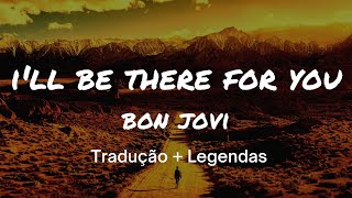 Bon Jovi  Ill Be There For You  Legendas E Traduo  Anos 80  Nostalgia
