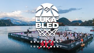 Luka 2 Bled x Grosbasket 3x3 tournament