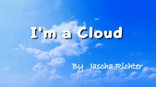 I'm a Cloud - song demo by Jascha Richter (Lyrics Video)