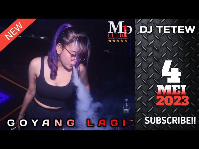 FULL LAGU BARU DJ TETEW MP CLUB 4 MEI 2023 class=