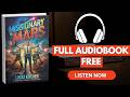 Missionary To Mars by Lucas Kitchen and Shawn Lazar [Full Audiobook Free]