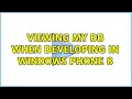 Viewing my db when developing in windows phone 8