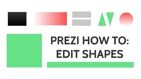 Prezi: Change Size & Color of Shapes