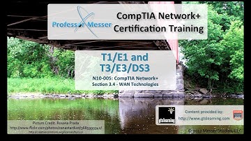 T1/E1 and T3/E3/DS3 - CompTIA Network+ N10-005: 3.4