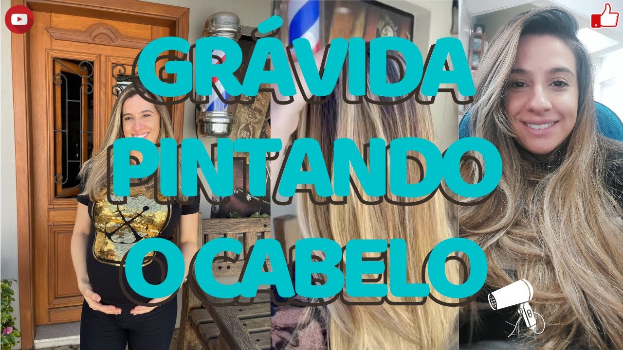 GRÁVIDA PODE PINTAR O CABELO? Dicas e produtos utilizados! - YouTube
