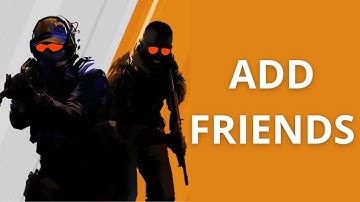 How To Add Friends in CS2 - Counter Strike 2 - Full Guide
