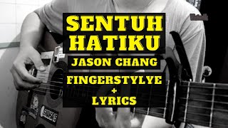 Sentuh Hatiku Gitar (Lagu Rohani) Cover FingerStyle   Lirik