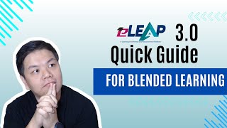 eLEAP 3.0 Quick Guide for Blended Learning [UNIMAS]