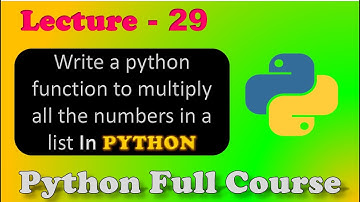 Write a python function to multiply all the numbers in a list | python practice Qs | Lecture - 29.