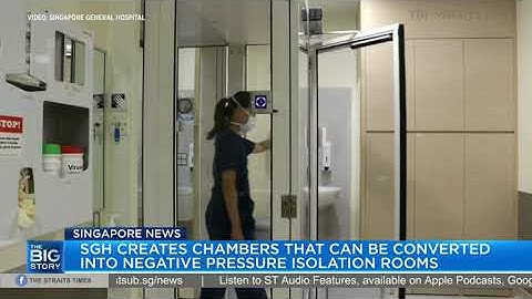 Singapore General Hospital creates portable chambers that can convert wards into isolation rooms